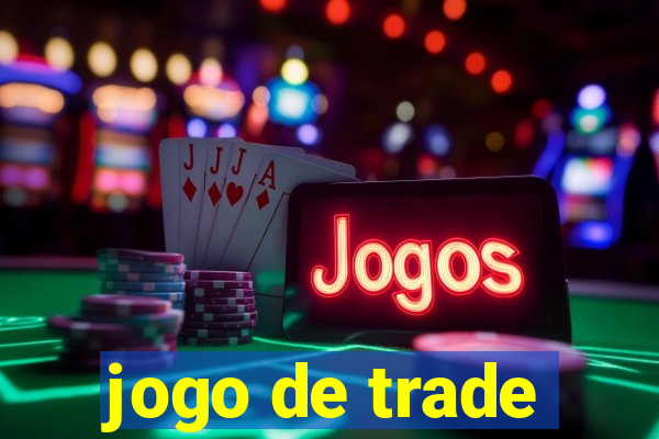 jogo de trade